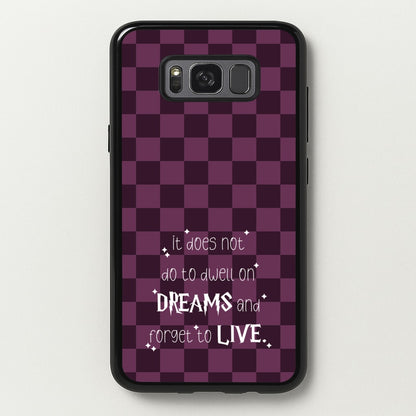 It Does Not To Dwell  - Harry Potter Phone Case for Galaxy S8