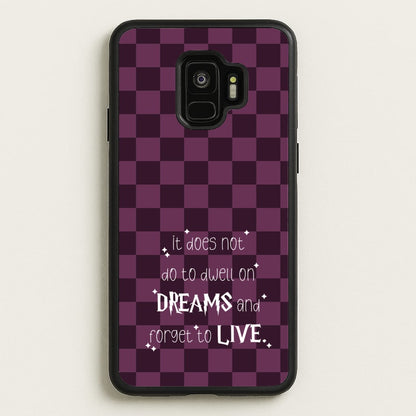 It Does Not To Dwell  - Harry Potter Phone Case for Galaxy S9