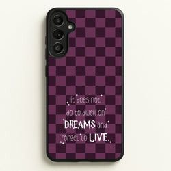 It Does Not To Dwell  - Harry Potter Phone Case for Galaxy A34