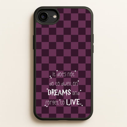 It Does Not To Dwell  - Harry Potter Phone Case for iPhone 6 / 7 / 8 / SE