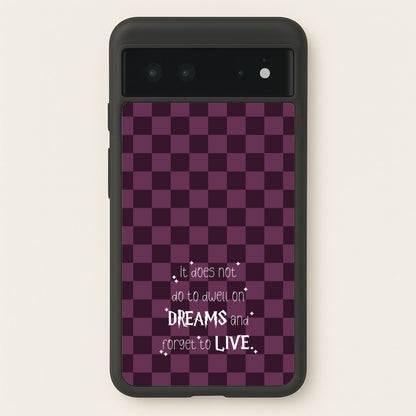 It Does Not To Dwell  - Harry Potter Phone Case for Google Pixel 6