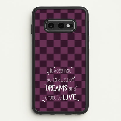 It Does Not To Dwell  - Harry Potter Phone Case for Galaxy S10e