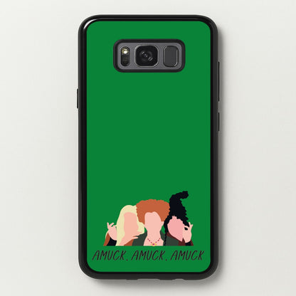 Amuck, Amuck, Amuck - Hocus Halloween  - Houcs Pocus Phone Case for Galaxy S8
