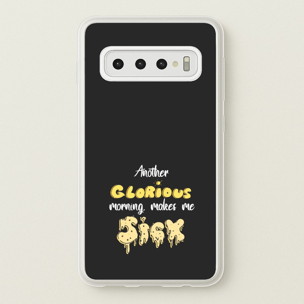 Another Glorious Morning Makes Me Sick - Hocus Halloween  - Houcs Pocus Phone Case for Galaxy S10
