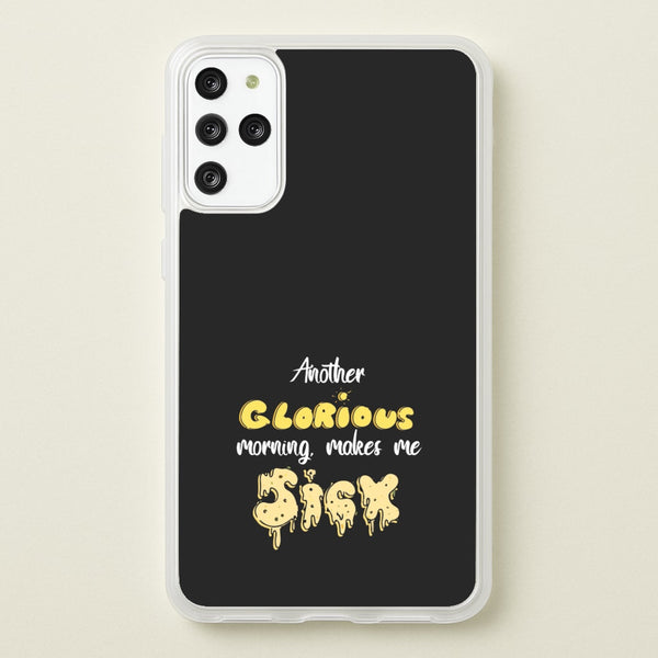 Another Glorious Morning Makes Me Sick - Hocus Halloween  - Houcs Pocus Phone Case for Galaxy S20 Plus