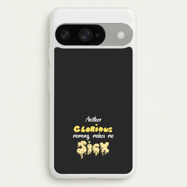 Another Glorious Morning Makes Me Sick - Hocus Halloween Phone Case for Google Pixel 10 / 10 Pro