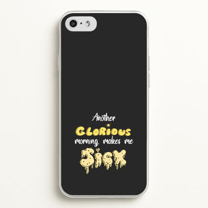 Another Glorious Morning Makes Me Sick - Hocus Halloween  - Houcs Pocus Phone Case for iPhone 5 / 5s / SE 2016