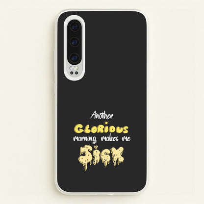 Another Glorious Morning Makes Me Sick - Hocus Halloween  - Houcs Pocus Phone Case for Huawei P30