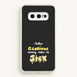 Another Glorious Morning Makes Me Sick - Hocus Halloween  - Houcs Pocus Phone Case for Galaxy S10e