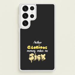 Another Glorious Morning Makes Me Sick - Hocus Halloween  - Houcs Pocus Phone Case for Galaxy S22 Ultra