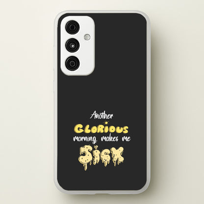 Another Glorious Morning Makes Me Sick - Hocus Halloween  - Houcs Pocus Phone Case for Galaxy A55