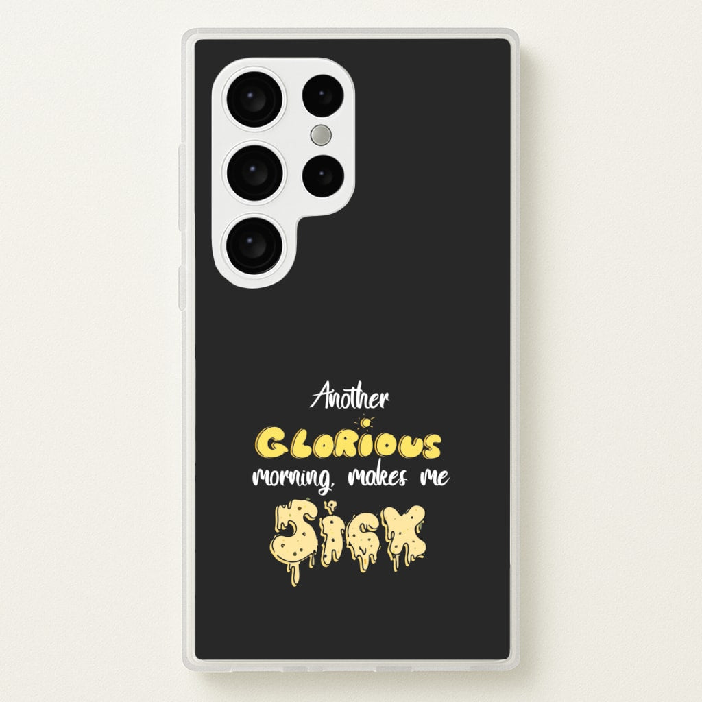 Another Glorious Morning Makes Me Sick - Hocus Halloween  - Houcs Pocus Phone Case for Galaxy S24 Ultra