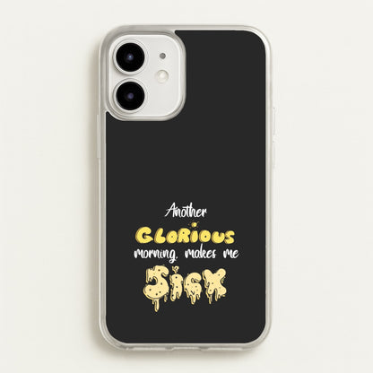 Another Glorious Morning Makes Me Sick - Hocus Halloween  - Houcs Pocus Phone Case for iPhone 12 / 12 Pro