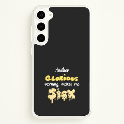 Another Glorious Morning Makes Me Sick - Hocus Halloween  - Houcs Pocus Phone Case for Galaxy S23