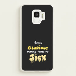 Another Glorious Morning Makes Me Sick - Hocus Halloween  - Houcs Pocus Phone Case for Galaxy S9