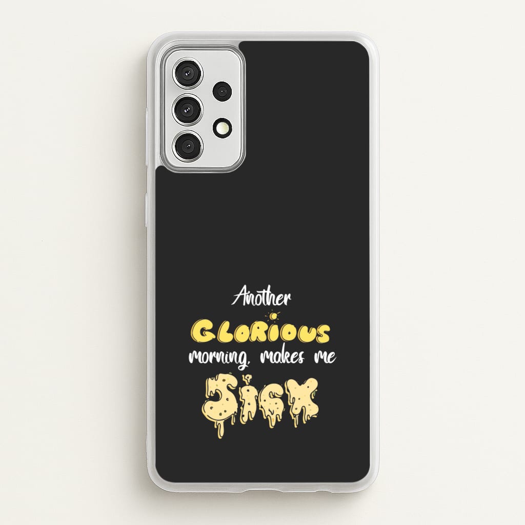 Another Glorious Morning Makes Me Sick - Hocus Halloween  - Houcs Pocus Phone Case for Galaxy A52 / A52s