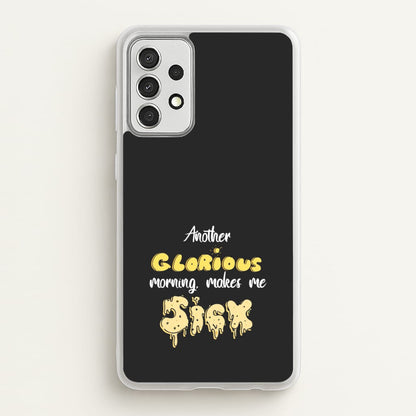 Another Glorious Morning Makes Me Sick - Hocus Halloween  - Houcs Pocus Phone Case for Galaxy A52 / A52s