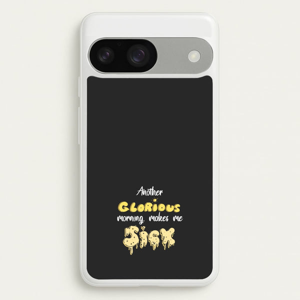 Another Glorious Morning Makes Me Sick - Hocus Halloween  - Houcs Pocus Phone Case for Google Pixel 9 / 9 Pro
