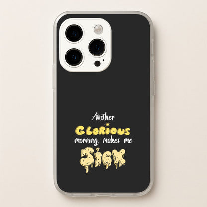 Another Glorious Morning Makes Me Sick - Hocus Halloween  - Houcs Pocus Phone Case for iPhone 14 Pro