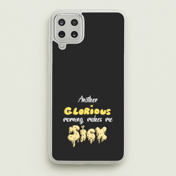 Another Glorious Morning Makes Me Sick - Hocus Halloween  - Houcs Pocus Phone Case for Galaxy A12