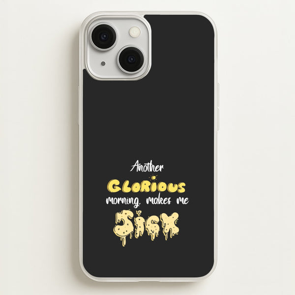 Another Glorious Morning Makes Me Sick - Hocus Halloween  - Houcs Pocus Phone Case for iPhone 13 Mini
