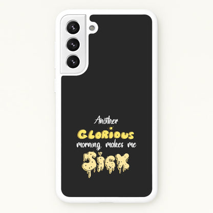 Another Glorious Morning Makes Me Sick - Hocus Halloween  - Houcs Pocus Phone Case for Galaxy S22 Plus