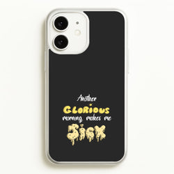 Another Glorious Morning Makes Me Sick - Hocus Halloween  - Houcs Pocus Phone Case for iPhone 11