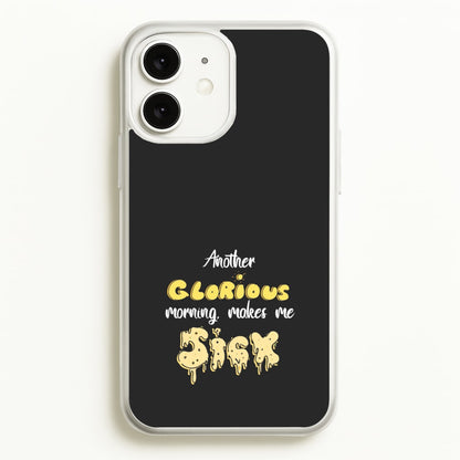 Another Glorious Morning Makes Me Sick - Hocus Halloween  - Houcs Pocus Phone Case for iPhone 11