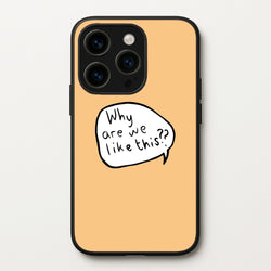 Why Are We Like This - Heart TV  - Heartstopper Phone Case for iPhone 15 Pro