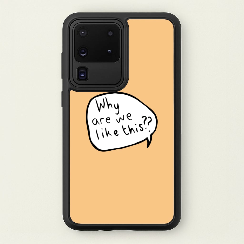 Why Are We Like This - Heart TV  - Heartstopper Phone Case for Galaxy S20 Ultra
