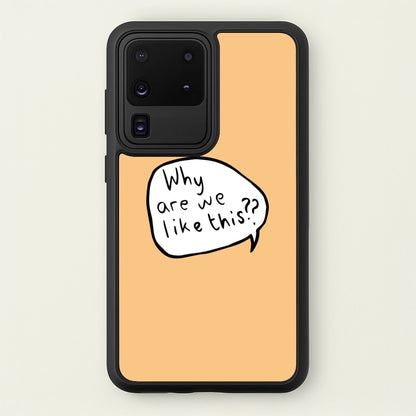 Why Are We Like This - Heart TV  - Heartstopper Phone Case for Galaxy S20 Ultra