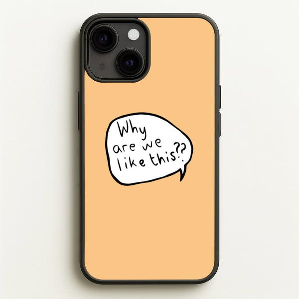 Why Are We Like This - Heart TV  - Heartstopper Phone Case for iPhone 13 Mini