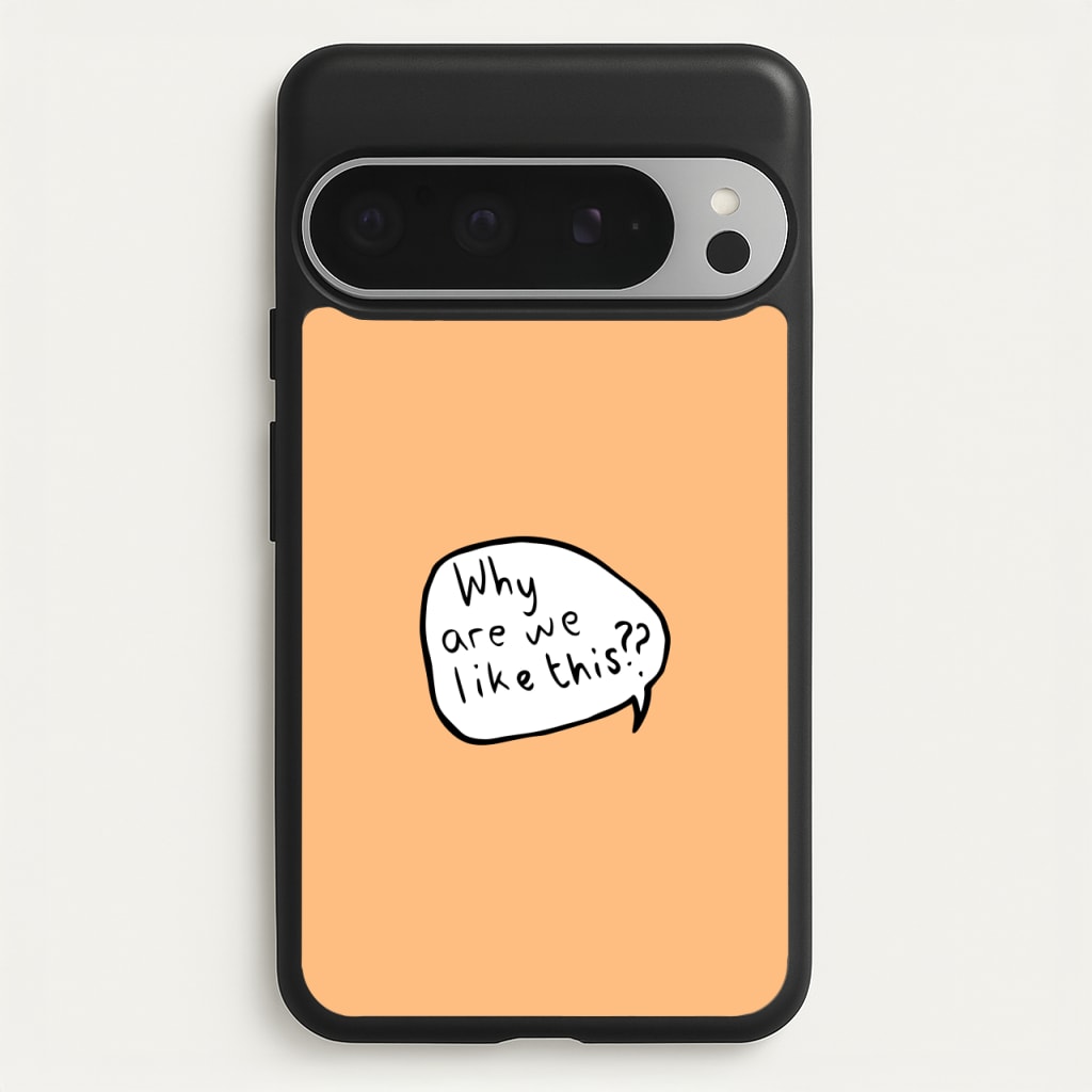 Why Are We Like This - Heart TV  - Heartstopper Phone Case for Google Pixel 9 Pro XL