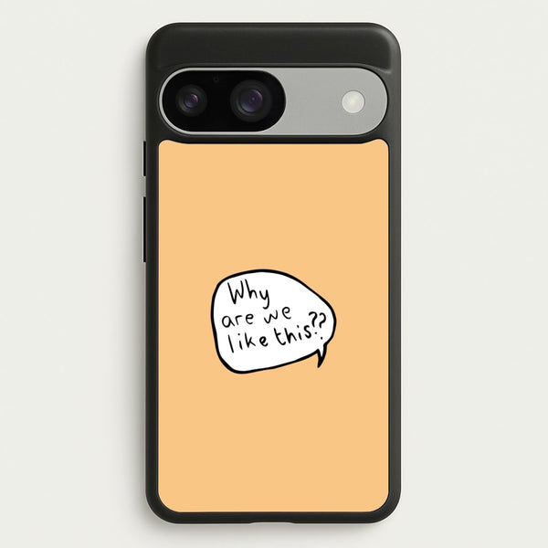 Why Are We Like This - Heart TV  - Heartstopper Phone Case for Google Pixel 9 / 9 Pro