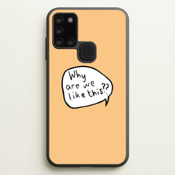 Why Are We Like This - Heart TV  - Heartstopper Phone Case for Galaxy A21s