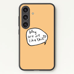 Why Are We Like This - Heart TV  - Heartstopper Phone Case for Galaxy S25