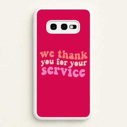 We Thank You For Your Service - Heart TV  - Heartstopper Phone Case for Galaxy S10e
