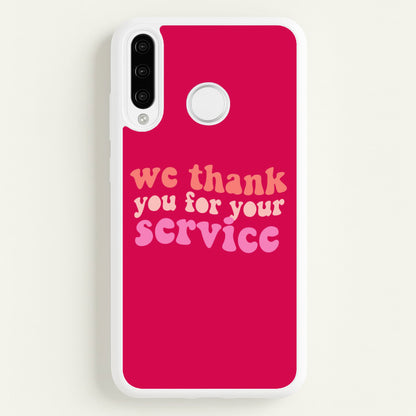 We Thank You For Your Service - Heart TV  - Heartstopper Phone Case for Huawei P30 Pro