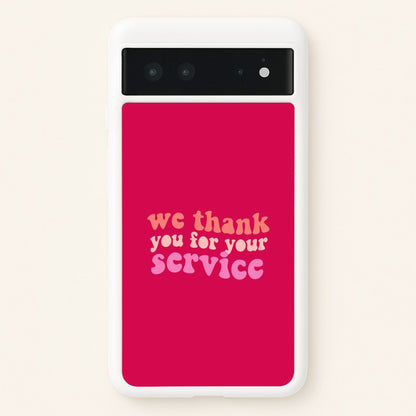 We Thank You For Your Service - Heart TV  - Heartstopper Phone Case for Google Pixel 6