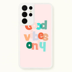 Colourful Good Vibes Only  - Hot Girl Summer Phone Case for Galaxy S21 Ultra