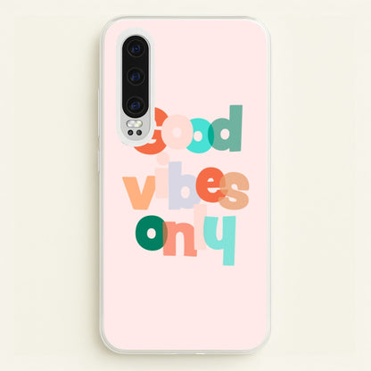 Colourful Good Vibes Only  - Hot Girl Summer Phone Case for Huawei P30