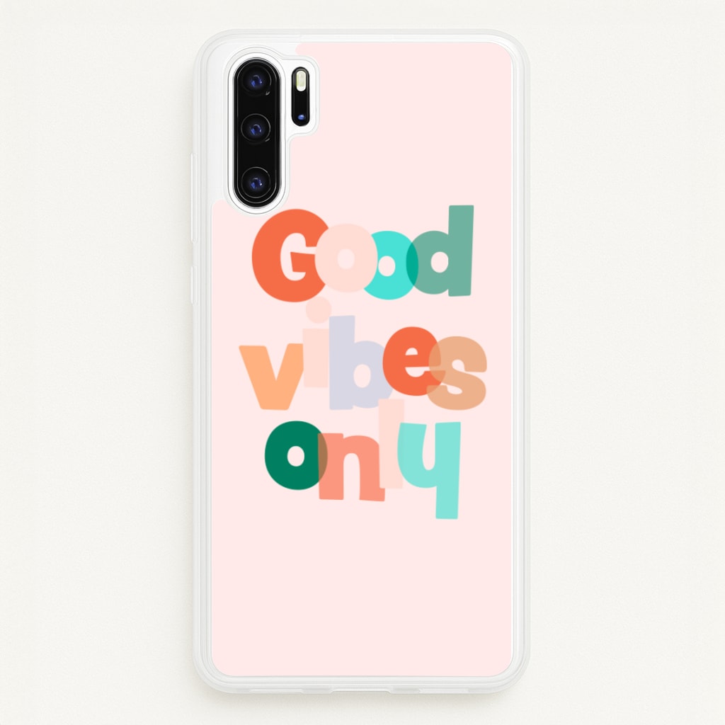 Colourful Good Vibes Only  - Hot Girl Summer Phone Case for Huawei P30 Pro
