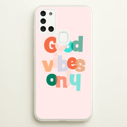 Colourful Good Vibes Only  - Hot Girl Summer Phone Case for Galaxy A21s