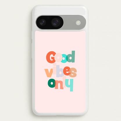 Colourful Good Vibes Only  - Hot Girl Summer Phone Case for Google Pixel 9 / 9 Pro