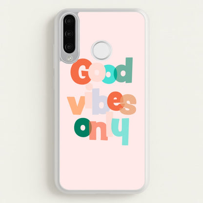 Colourful Good Vibes Only  - Hot Girl Summer Phone Case for Huawei P30 Lite