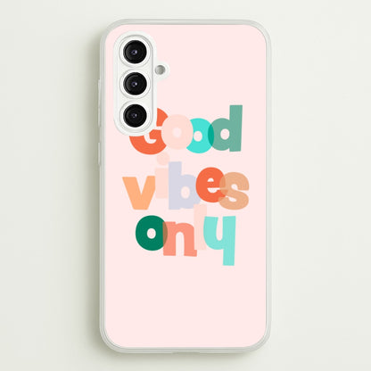Colourful Good Vibes Only  - Hot Girl Summer Phone Case for Galaxy A16
