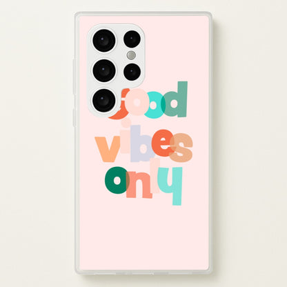 Colourful Good Vibes Only  - Hot Girl Summer Phone Case for Galaxy S24 Ultra
