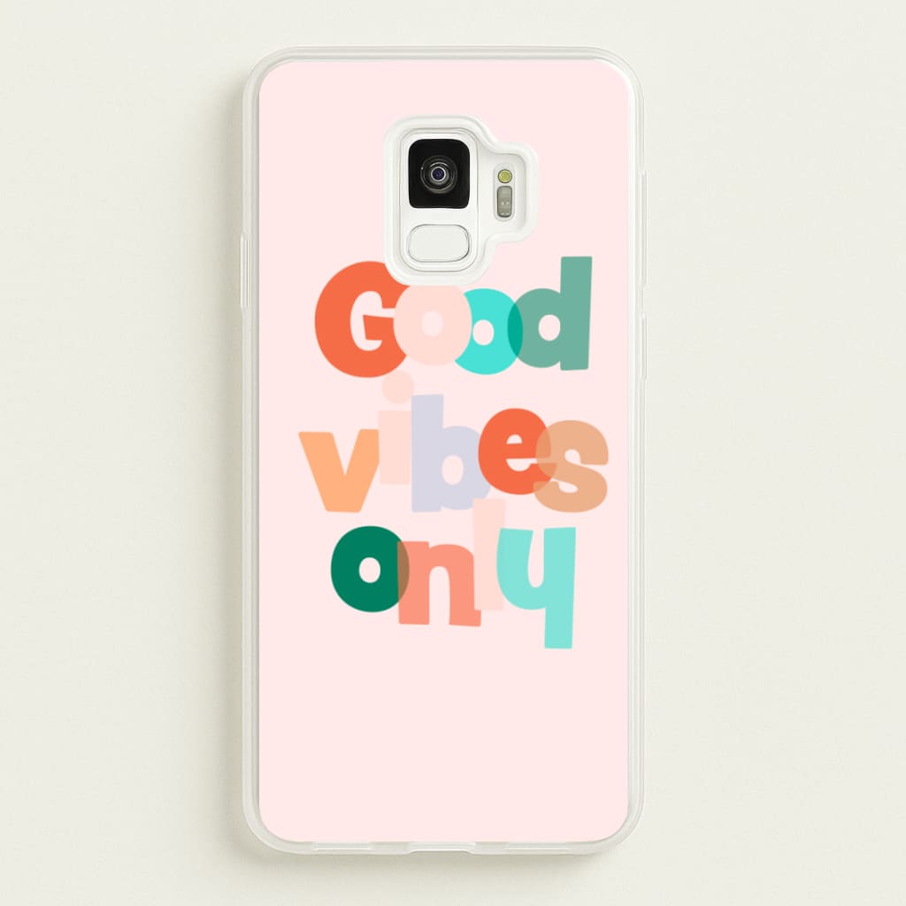 Colourful Good Vibes Only  - Hot Girl Summer Phone Case for Galaxy S9