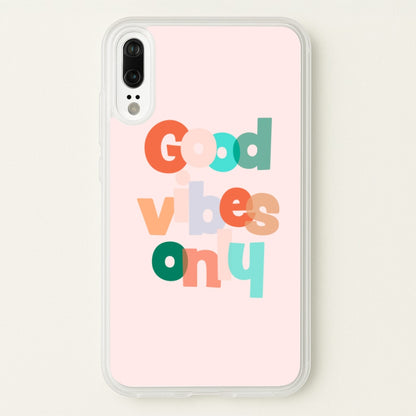 Colourful Good Vibes Only  - Hot Girl Summer Phone Case for Huawei P20