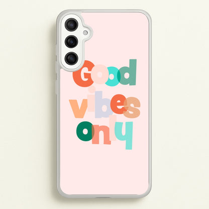 Colourful Good Vibes Only  - Hot Girl Summer Phone Case for Galaxy A34